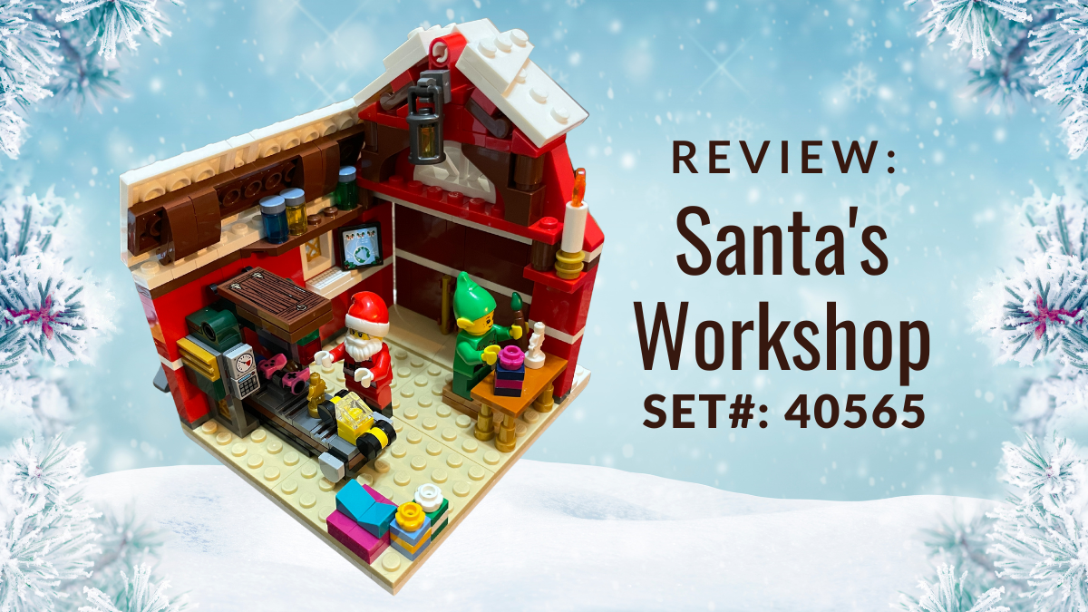 Review: Santa’s Workshop #40565