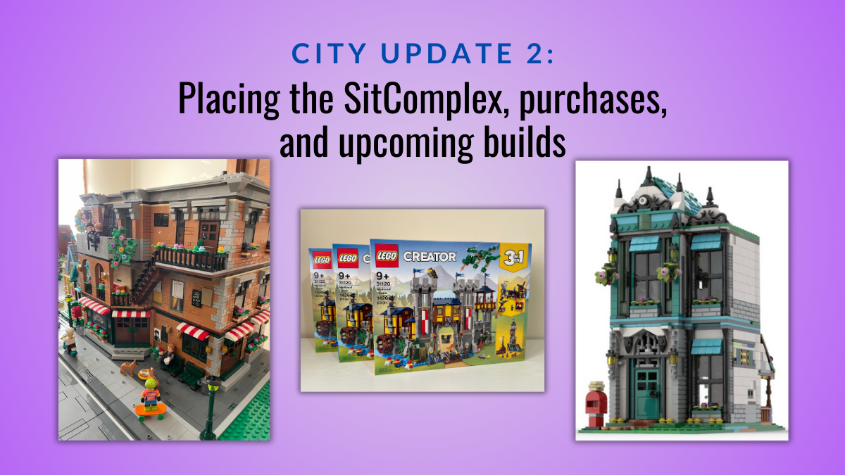 City Update 2: Placing the SitComplex, purchases, and upcoming builds